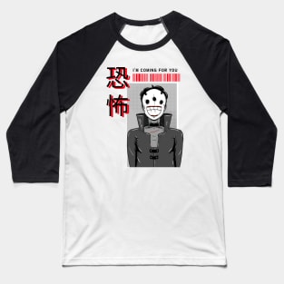 I'm Coming For You Baseball T-Shirt